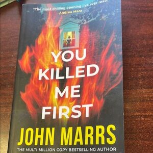 You Killed Me First by John Marrs